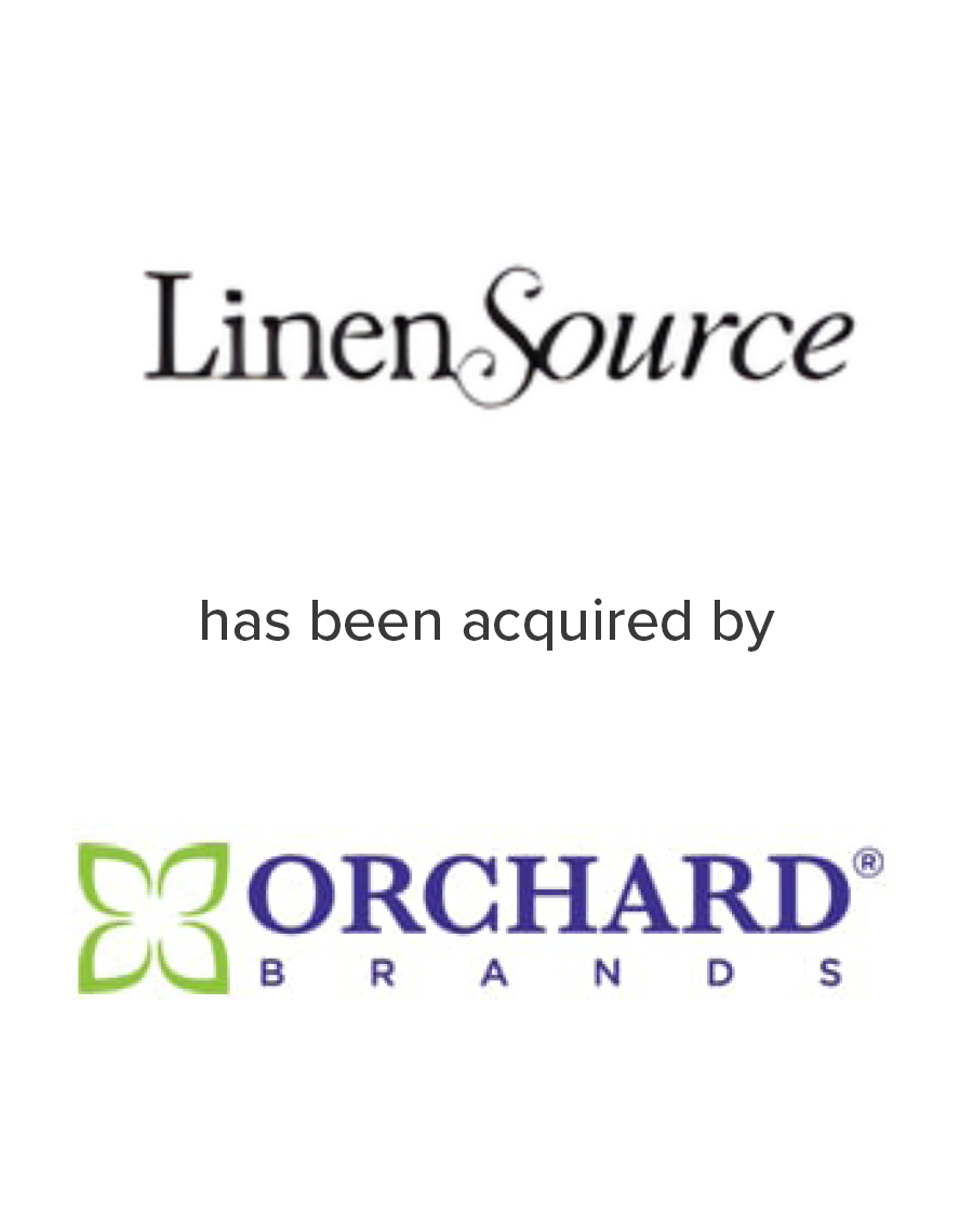 Linen Souce has been acquired by Orchard Brands | Mirus Capital Advisors