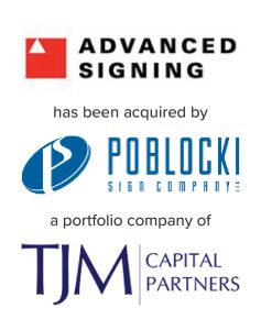 Advanced Signing acquired by Poblocki Sign Company, a portfolio company of TJM | M&A Advisory by Mirus Capital Advisors | Investment Bank