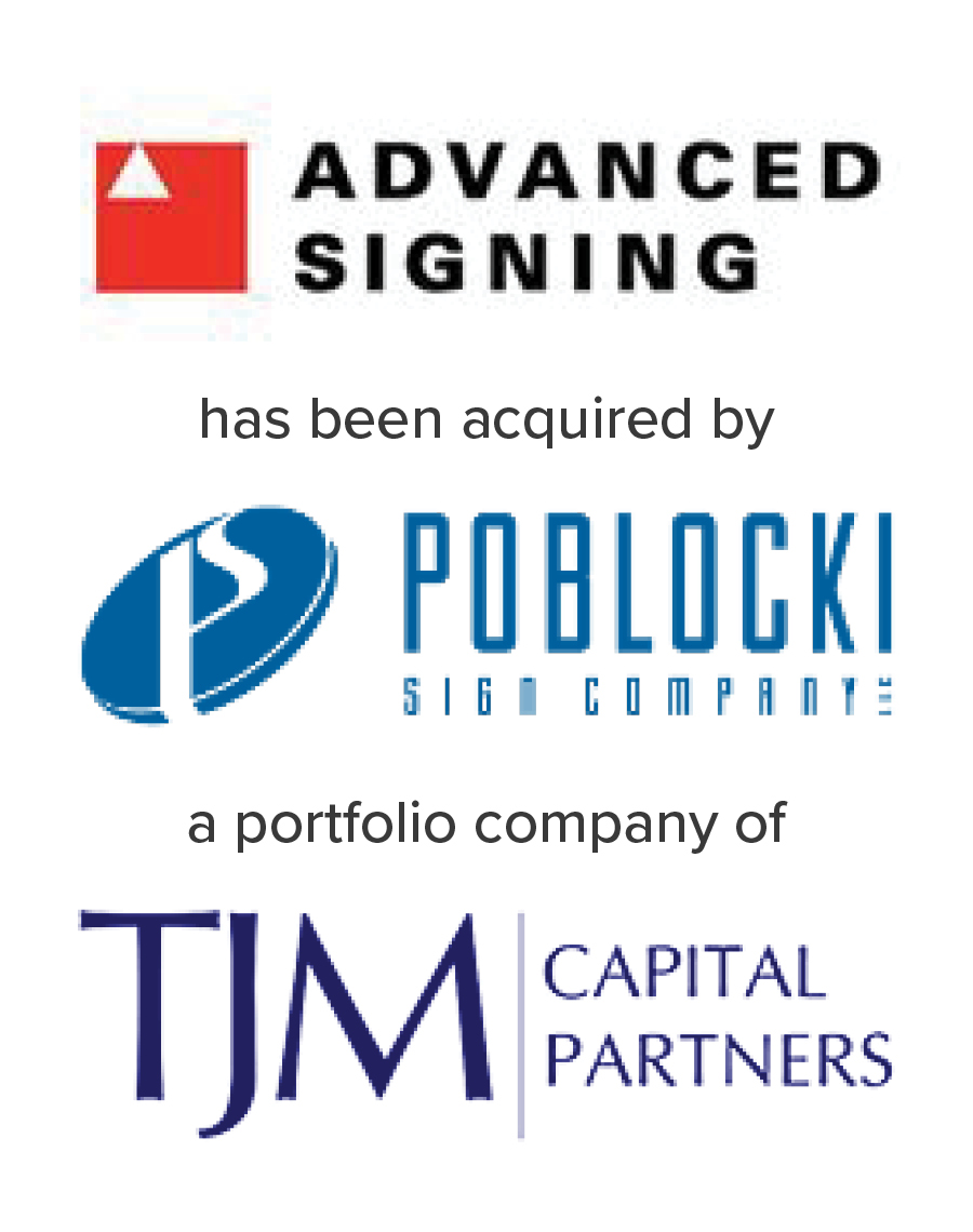Advanced Signing acquired by Poblocki Sign Company, a portfolio company of TJM | M&A Advisory by Mirus Capital Advisors | Investment Bank