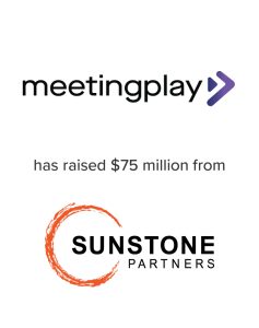 MeetingPlay raised $75 Million from Sunstone Partners | Mirus Capital Advisors | Top Middle Market Investment Bank