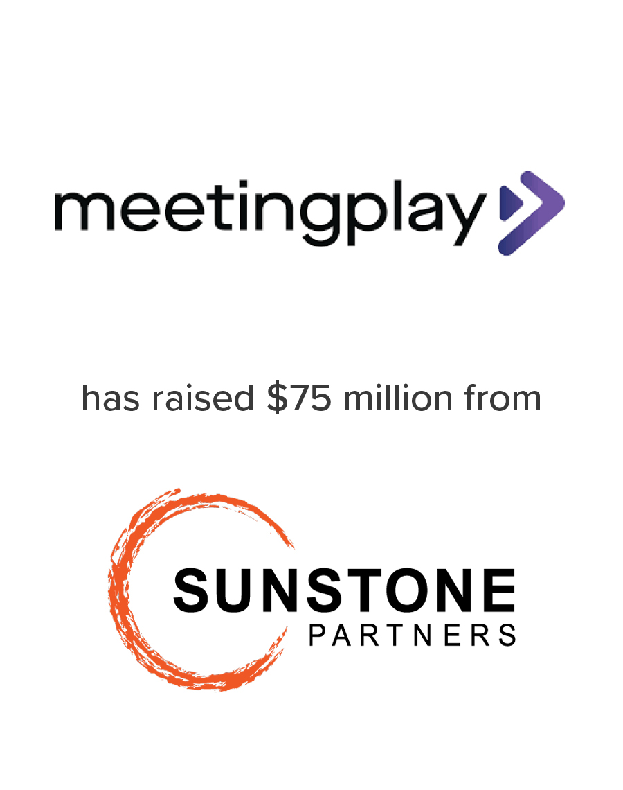 MeetingPlay raised $75 Million from Sunstone Partners | Mirus Capital Advisors | Top Middle Market Investment Bank