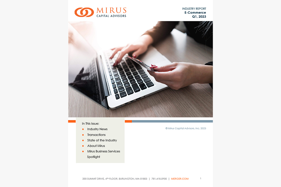 Mirus Capital Advisors | Industry Report | E-Commerce | Q1 2023