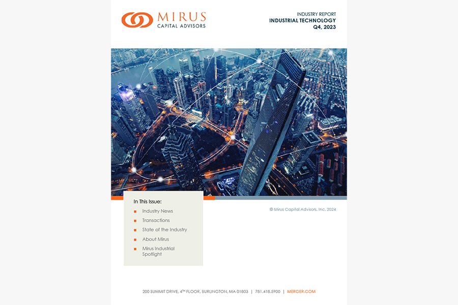 Mirus Capital Advisors | Industry Report | Industrial Technology | Q4 2023