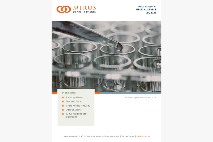 Mirus Capital Advisors | Industry Report | Medical Device | Q4 2023