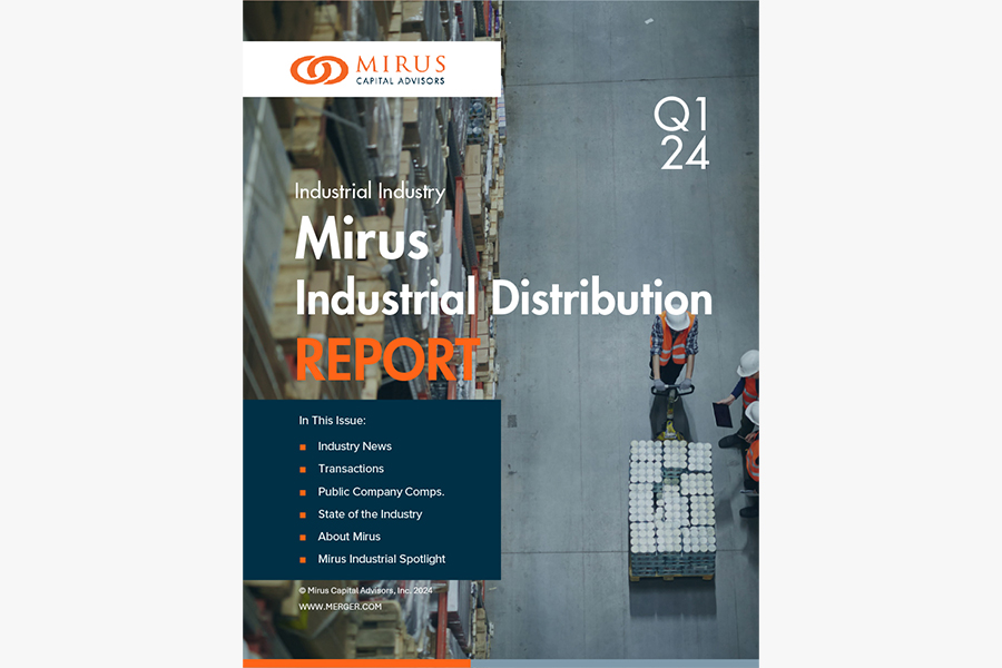 Mirus Capital Advisors | Industrial Industry | Industrial Distribution Report | Q1 2024