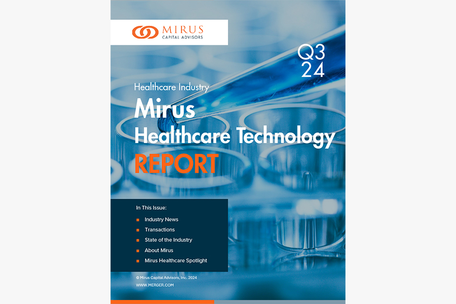 Mirus Capital Advisors | Healthcare Industry | Healthcare Technology Report | Q3 2024