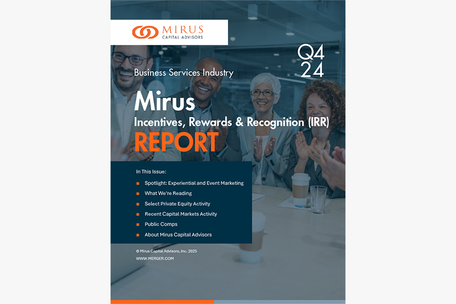 Mirus Capital Advisors | Business Services Industry | Incentives, Rewards & Recognition (IRR) | Q4 2024