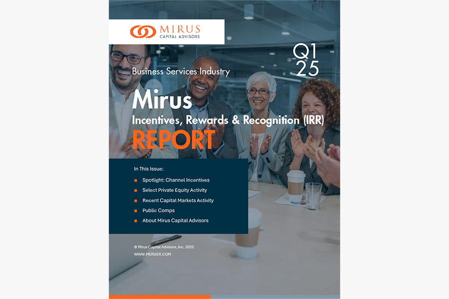 Mirus Capital Advisors | Incentives, Rewards & Recognition (IRR) Report | Q1 2025