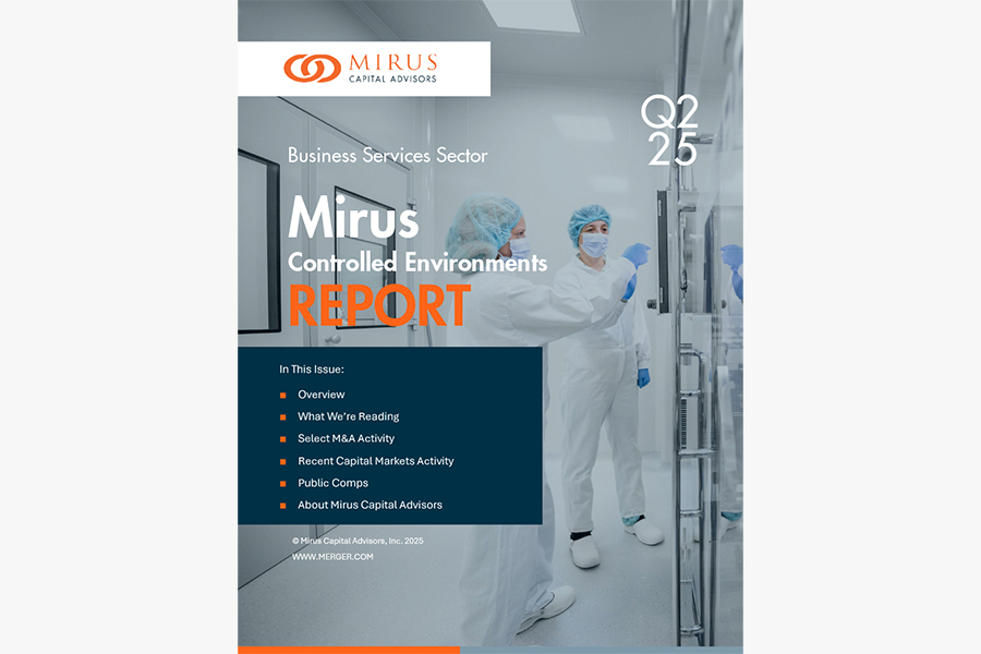 Mirus Capital Advisors | Business Services Sector | Mirus Controlled Environments Report | Q2 2025