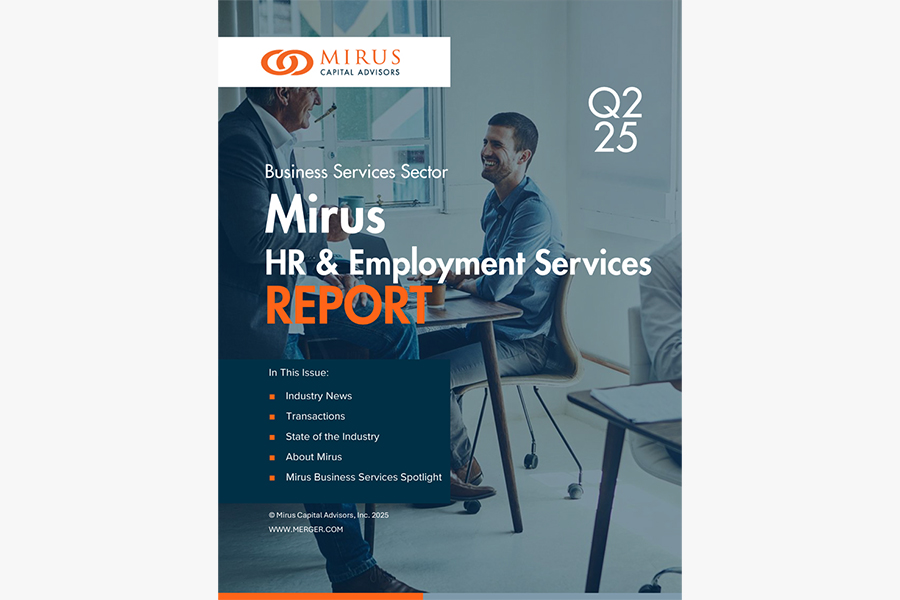 Mirus Capital Advisors | Business Services Sector | HR & Employment Services Report | Q2 2025