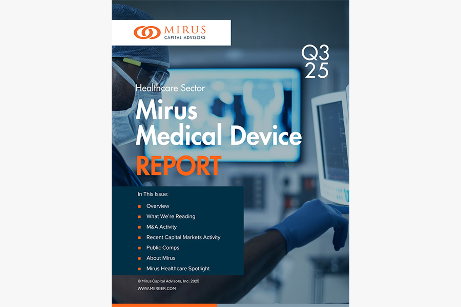 Mirus Capital Advisors | Healthcare Sector | Medical Device Report | Q3 2025