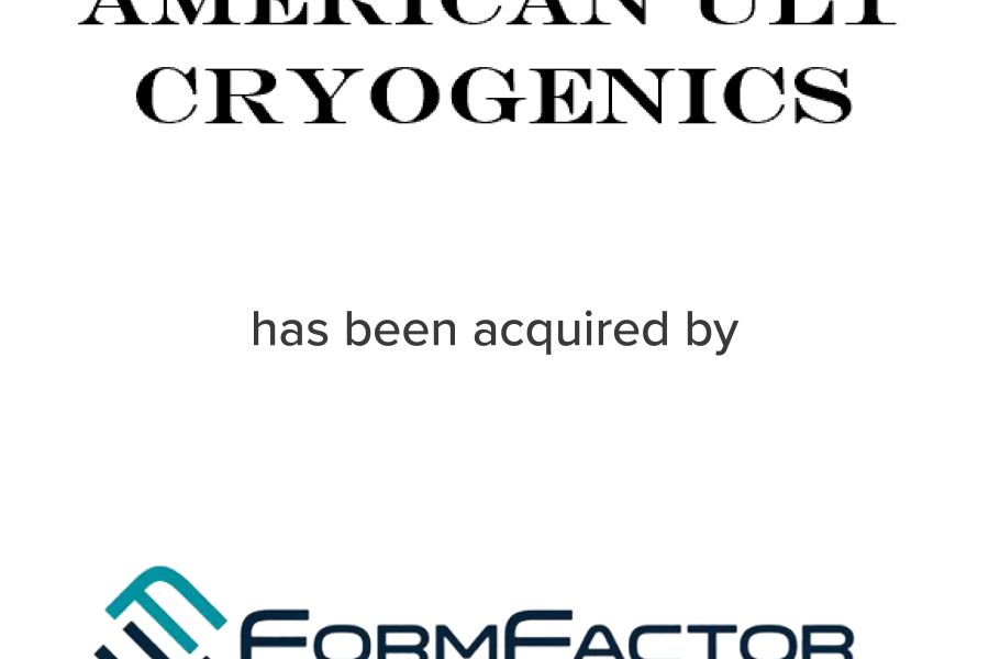 American ULT Cryogenics acquired by FormFactor | Mirus Capital Advisors | M&A Investment Banking Experts