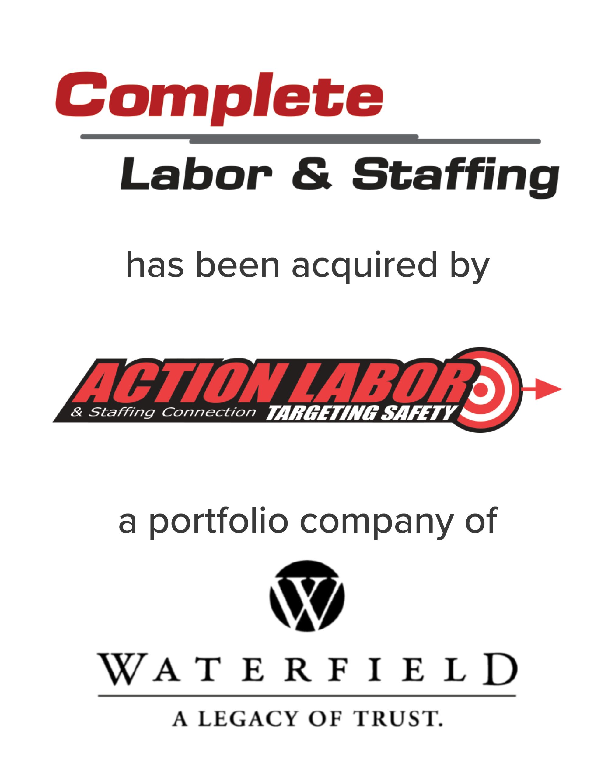 Complete Labor & Staffing acquired by Action Labor a Portfolio Company of Waterfield | M&A Advisory by Mirus Capital Advisors