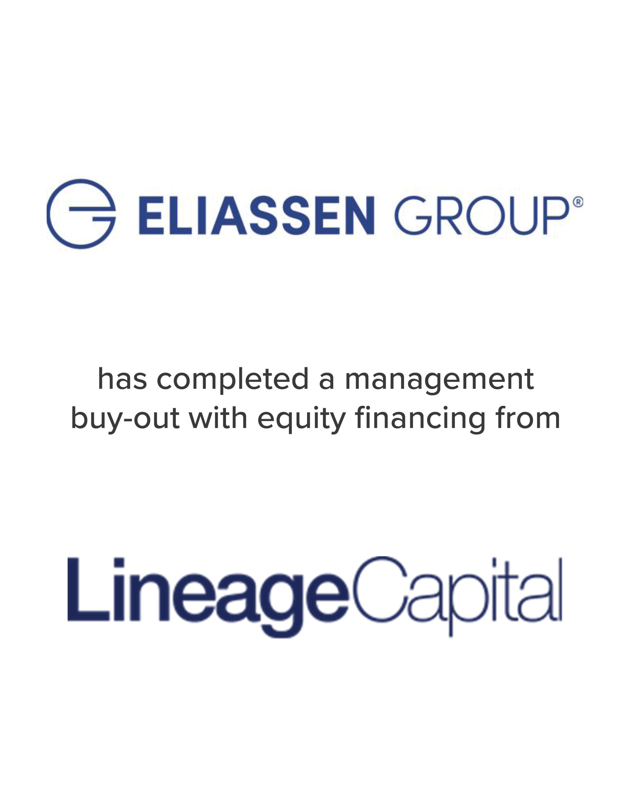 Eliassen Group completed a management buyout with equity financing from Lineage Capital | Mirus Capital Advisors | Top Middle Market Investment Bank