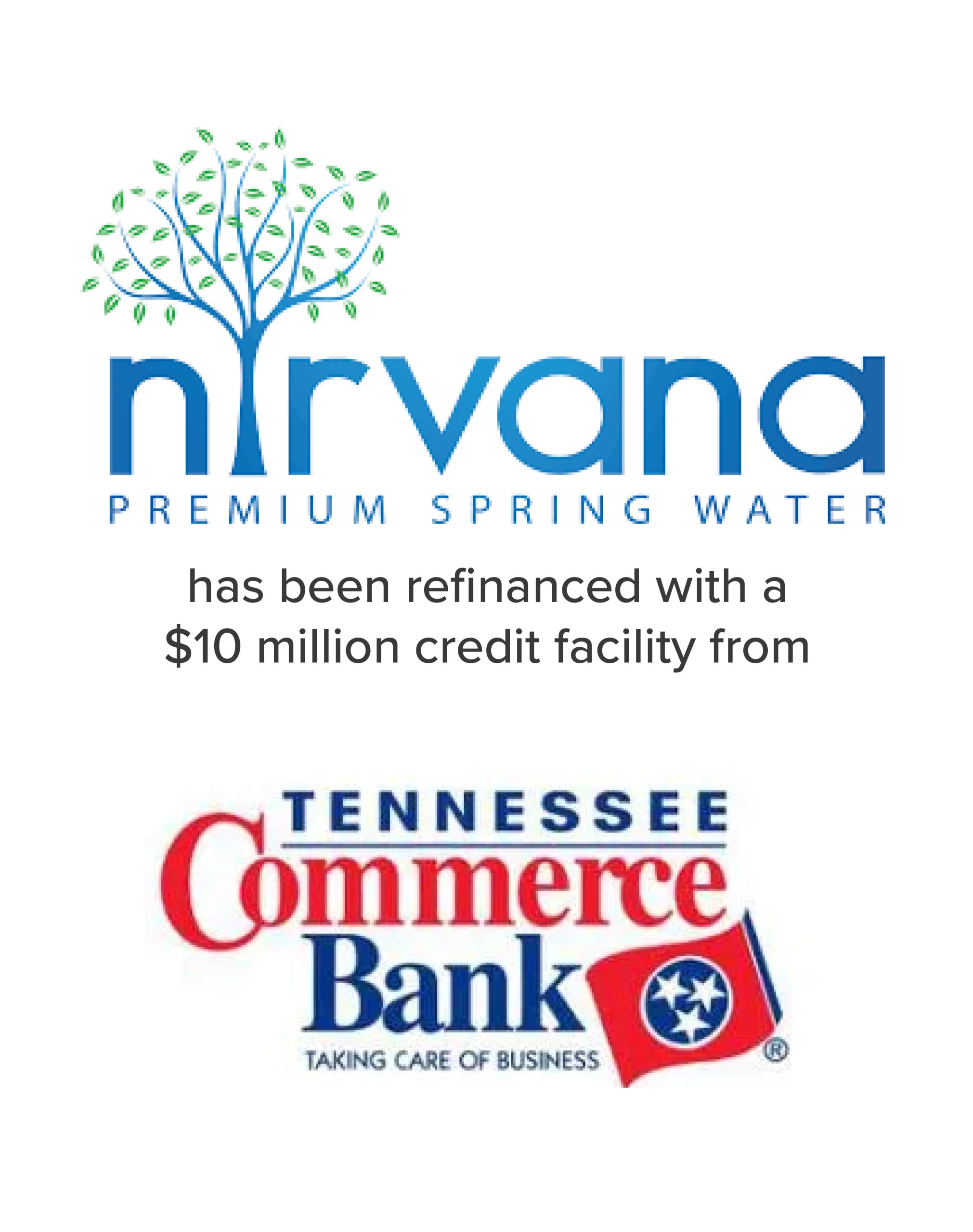 Nirvana Premium Spring Water refinanced by Tenessee Commerce Bank | Mirus Capital Advisors | Premier Middle Market Investment Bank