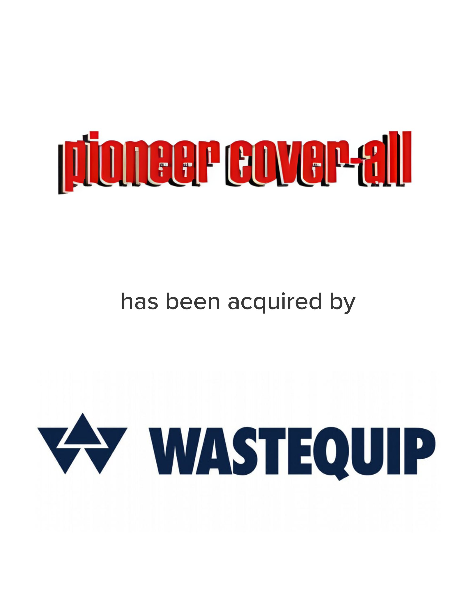 Pioneer Cover-All acquired by WasteQuip | Mirus Capital Advisors | Premier Middle Market Investment Bank