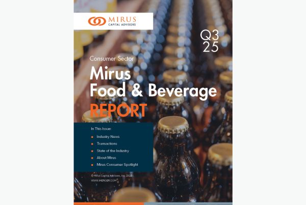 Mirus Capital Advisors | Consumer Sector | Food & Beverage Report | Q3 2025
