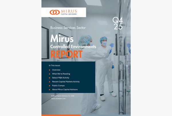 Mirus Controlled Environments Report | Q4 2025