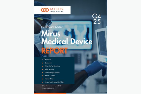 Mirus Capital Advisors | Healthcare Sector | Medical Device Report | Q4 2025