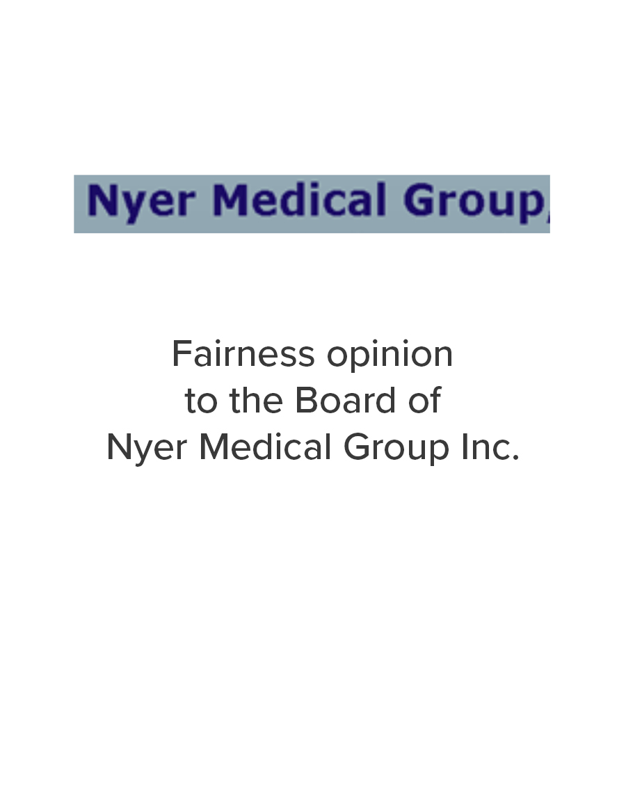 Mirus Capital Advisors provided a fairness opinion to the Board of Nyer Medical Group