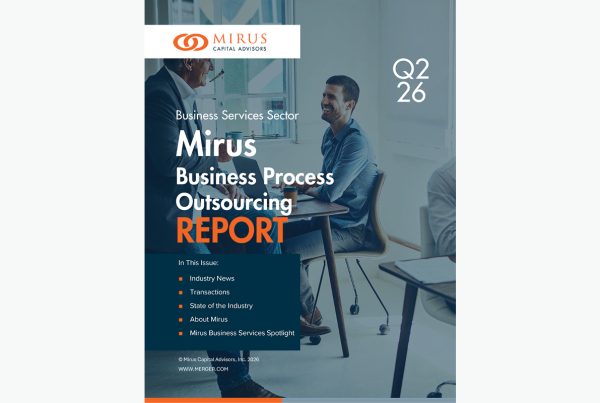 Mirus Capital Advisors | Business Services Industry | Business Process Outsourcing Report | Q2 2026