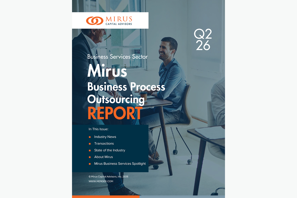Mirus Capital Advisors | Business Services Industry | Business Process Outsourcing Report | Q2 2026