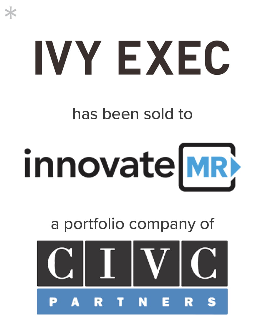 This transaction was completed by a Mirus professional at a prior firm. Sale of Ivy Exec to InnovateMR