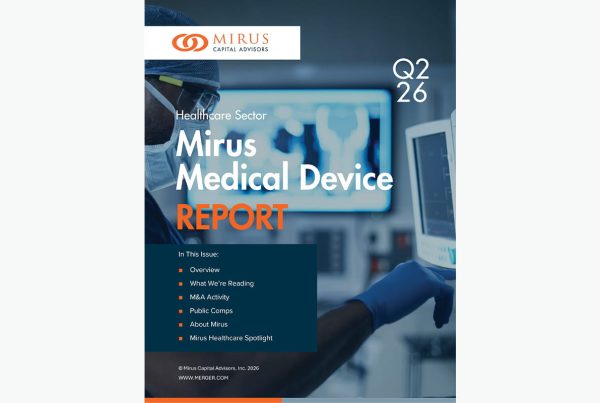 Mirus Capital Advisors | Q2 2026 Medical Devices Report